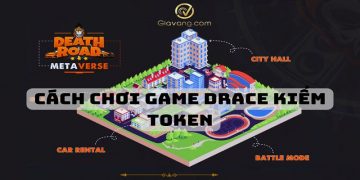 DRACE là gì? Cách chơi game DRACE kiếm Token 9 DRACE là gì? Cách chơi game DRACE kiếm Token