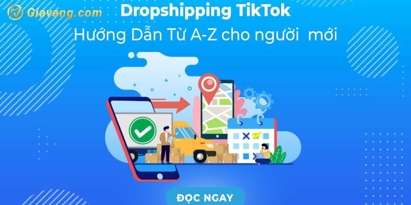 Cách làm Dropshipping trên Tik Tok 