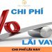 Chi phí lãi vay là gì? Hướng dẫn cách xác định chi phí lãi vay khi tính thuế TNDN