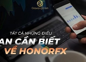 Đánh giá sàn HonorFX 2024 - Sàn Forex này có uy tín hay không?