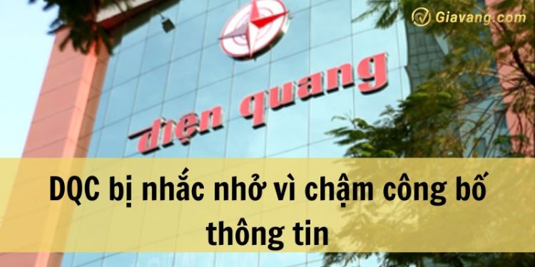 Doanh nghiệp DQC bị nhắc nhở vì chậm công bố thông tin 1 Doanh nghiệp DQC bị nhắc nhở vì chậm công bố thông tin