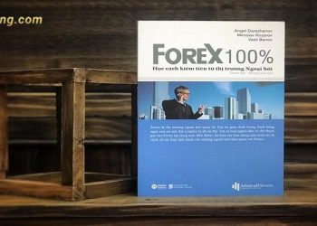 Review sách Forex 100 - Học cách kiếm tiền từ thị trường Ngoại hối