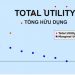 Tổng hữu dụng là gì? Công thức tính tổng hữu dụng tối đa chi tiết 