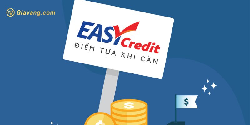 Easy credit - Địa chỉ vay 25 triệu uy tín