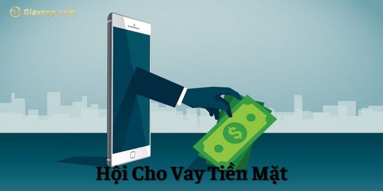 Hội cho vay tiền mặt: Cứu cánh tài chính hay bẫy nợ?