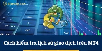 Cách kiểm tra lịch sử giao dịch trên MT4 chỉ với 3 bước đơn giản 3 Cách kiểm tra lịch sử giao dịch trên MT4 chỉ với 3 bước đơn giản