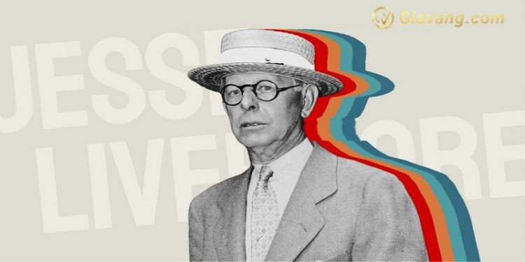 Jesse Livermore - Gã đầu tư liều lĩnh của phố Wall