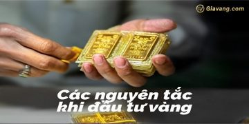 Khám phá 9 nguyên tắc đầu tư vàng hiệu quả nhất hiện nay 4 Khám phá 9 nguyên tắc đầu tư vàng hiệu quả nhất hiện nay