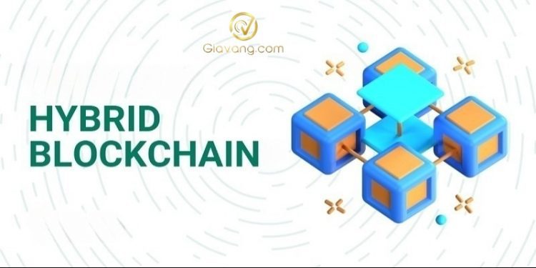 Hybrid Blockchain là gì? Tất tần tật từ A-Z về công nghệ Hybrid Blockchain
