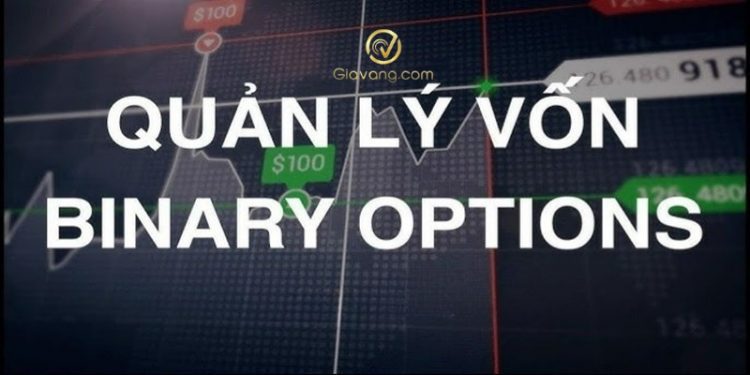 4 phương pháp quản lý vốn trong quyền chọn nhị phân an toàn cho trader mới 1 4 phương pháp quản lý vốn trong quyền chọn nhị phân an toàn cho trader mới