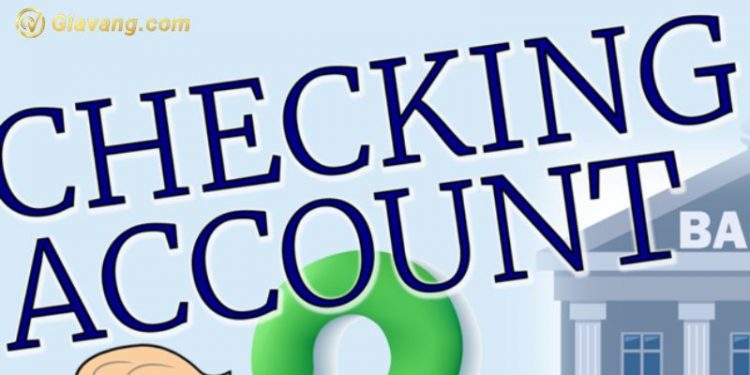 Checking Account là gì? Phân biệt Checking Account vs Saving Account