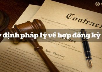 Cập nhật những quy định pháp lý về hợp đồng kỳ hạn mới nhất 2024