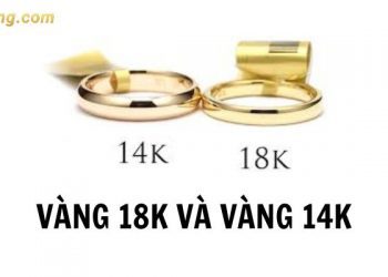 Vàng 18k và vàng 14k cái nào đắt hơn? Phân biệt vàng 18k và vàng 14k