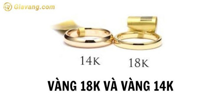Vàng 18k và vàng 14k cái nào đắt hơn? Phân biệt vàng 18k & vàng 14k 1 Vàng 18k và vàng 14k cái nào đắt hơn? Phân biệt vàng 18k và vàng 14k