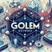 Golem (GLM) là gì? Dự đoán giá GLM Coin trong tương lai 12 Golem (GLM) là gì? Dự đoán giá GLM Coin trong tương lai