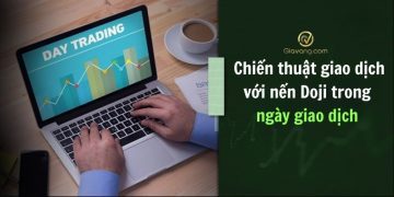 Chiến thuật giao dịch với nến Doji trong ngày giao dịch