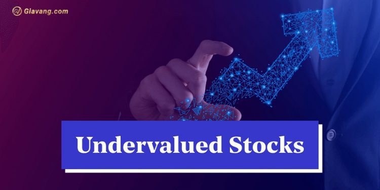 Cổ phiếu undervalued là gì? Cách tìm cổ phiếu đang bị định giá thấp