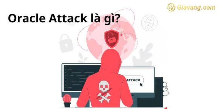 Oracle Attack là gì? Tác động của Oracle Attack đến bảo mật DeFi