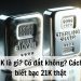 Bạc 21K là gì? Có đắt không? Cách nhận biết bạc 21K thật