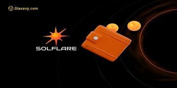 Ví Solflare là gì? Hướng dẫn sử dụng và tạo Solflare Wallet của Solana 5 Ví Solflare là gì? Hướng dẫn sử dụng và tạo Solflare Wallet của Solana