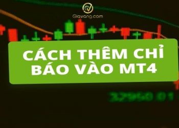 Hướng dẫn cách thêm indicator vào MT4 đầy đủ và chi tiết nhất 9 Hướng dẫn cách thêm indicator vào MT4 đầy đủ và chi tiết nhất