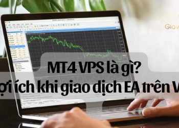MT4 VPS là gì? Lợi ích khi giao dịch EA trên VPS 7 MT4 VPS là gì? Lợi ích khi giao dịch EA trên VPS