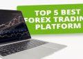 Bật mí top 5 nền tảng Forex hàng đầu hiện nay trader nhất định không nên bỏ lỡ